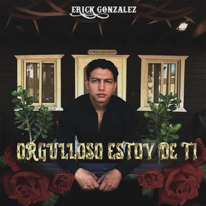 Orgulloso estoy de ti