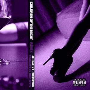 Children Of The Night (feat. Big Cheeko) [Remix] [Explicit]