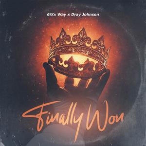 Finally Won (feat. Dray Johnson)