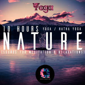 Nature(Sounds for Meditation & Relaxations) (Set Version Part 2)