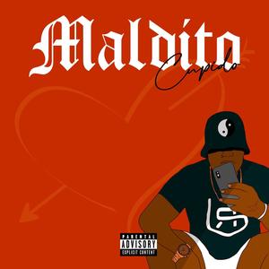 MALDITO CUPIDO (Explicit)