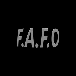 F.A.F.O (Explicit)