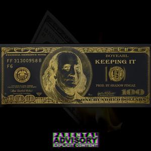 Keeping It 100 (feat. SHADOW FINGAZ) (Explicit)