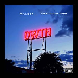 DWTN (feat. Hollywood Rayy) (Explicit)