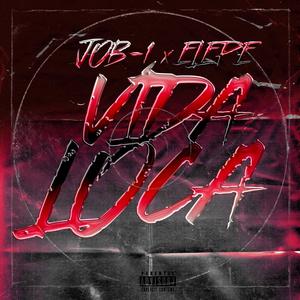 Vida Loca (feat. Job1)