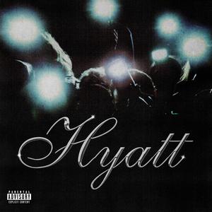 Hyatt (Explicit)