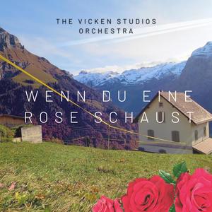 Wenn Du Eine Rose Schaust (Original Orchestra & Choir Soundtrack)