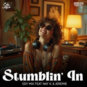 Stumblin'In