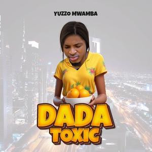 DADA TOXIC (Explicit)