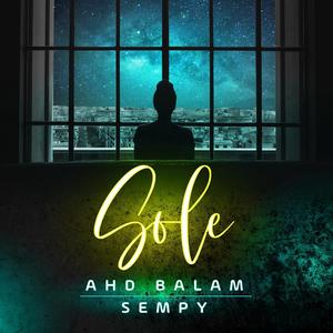 Sole(feat. Sempy) (Explicit)