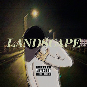 LANDSCAPE (Explicit)