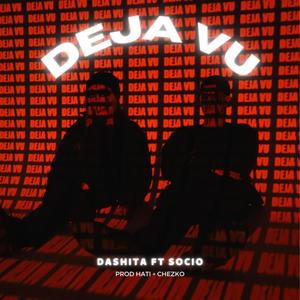 DEJA VU (feat. SOCIO) [Explicit]