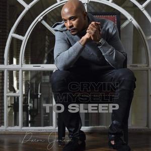 Cryin Myself to Sleep