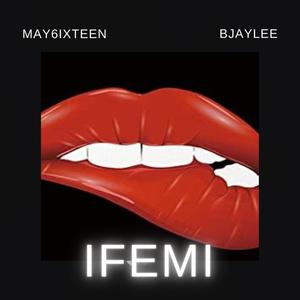 Ifemi (feat. Bjaylee)
