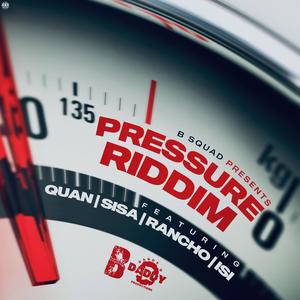 Pressure Riddim (Explicit)