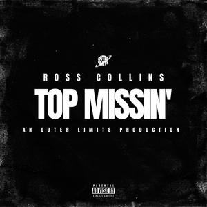 Top Missin' (Explicit)