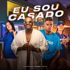 Eu Sou Casado (Explicit)