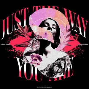 JUST THE WAY YOU ARE (HYPERTECHNO SPED UP)