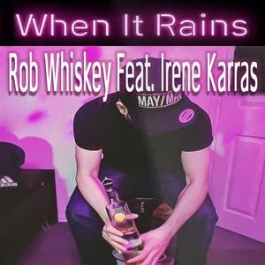 When It Rains (feat. Irene Karras) [Explicit]