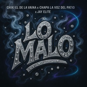Lo Malo (Explicit)