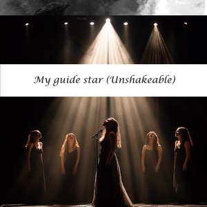 My guide star (Unshakeable)