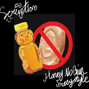 HONEY NO BUN (Freestyle) [Explicit]