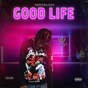 Good Life (Explicit)