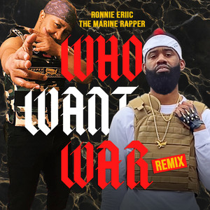 Who Want War (Remix)