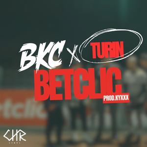 Betclic (feat. Turin) (Explicit)