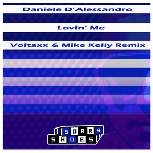 Lovin' Me (Voltaxx & Mike Kelly Remix)