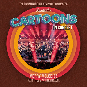 Merry Melodies - Main Titles (Live)