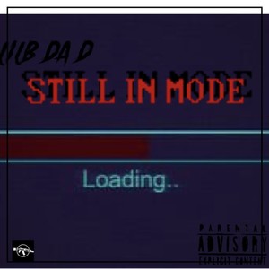 Still In Mode (Explicit)