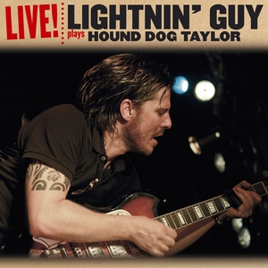 Lightnin' Guy Plays Hound Dog Taylor (Live)