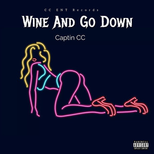 Wine and Go Down (Explicit)