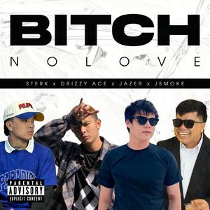 ***** No Love (feat. Sterk, Drizzy Ace & Jazer) (Explicit)
