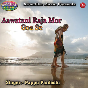 Aawatani Raja Mor Goa Se