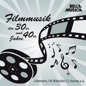 Filmmusik der 30er und 40er Jahre, Vol. 1