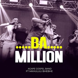 Ba Million (feat. Mkhululi Bhebhe)