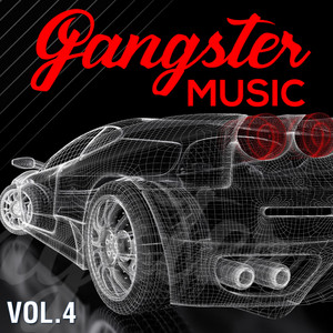 GANGSTER MUSIC, Vol. 4 (Explicit)