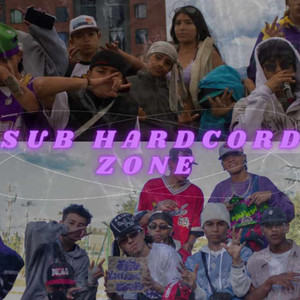 Sub Harcord Zone (Explicit)