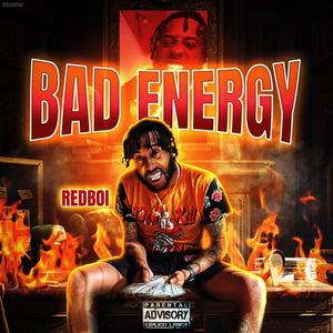 Bad Energy (Explicit)