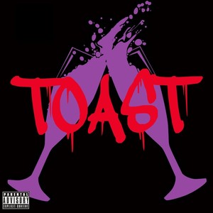 Toast (Explicit)