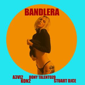 Bandlera (feat. A3vi2, Dony Talentozo & El Kon2)