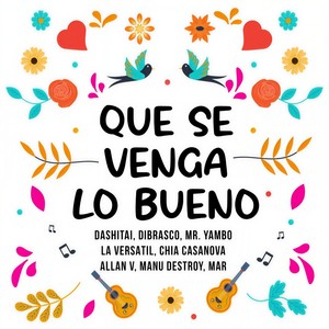Que Se Venga Lo Bueno(feat. Mar, Allanv & Manu Destroy)