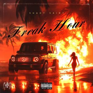 Freak Hour (feat. Kenny J) (Explicit)