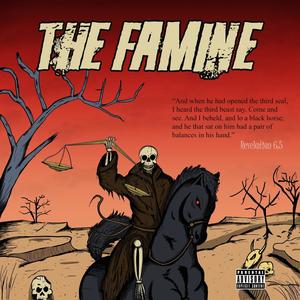 The Famine (Explicit)