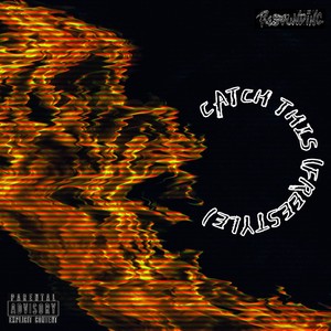 Catch This(Freestyle) (Explicit)