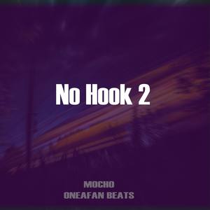 No Hook 2 (feat. M0ch0)