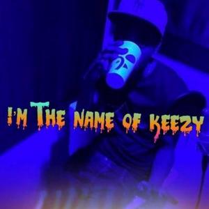 In the Name of Keezy (Explicit)