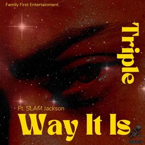 Way It Is (feat. SLAM Jackson) [Explicit]